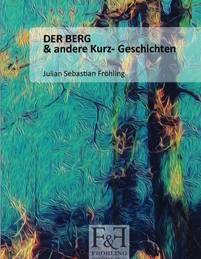 Der Berg & andere Kurzgeschichten